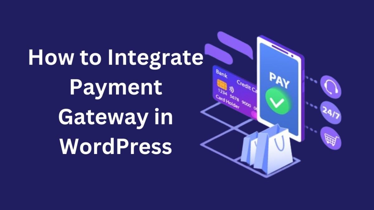 How to integrate payment gateway in wordpress