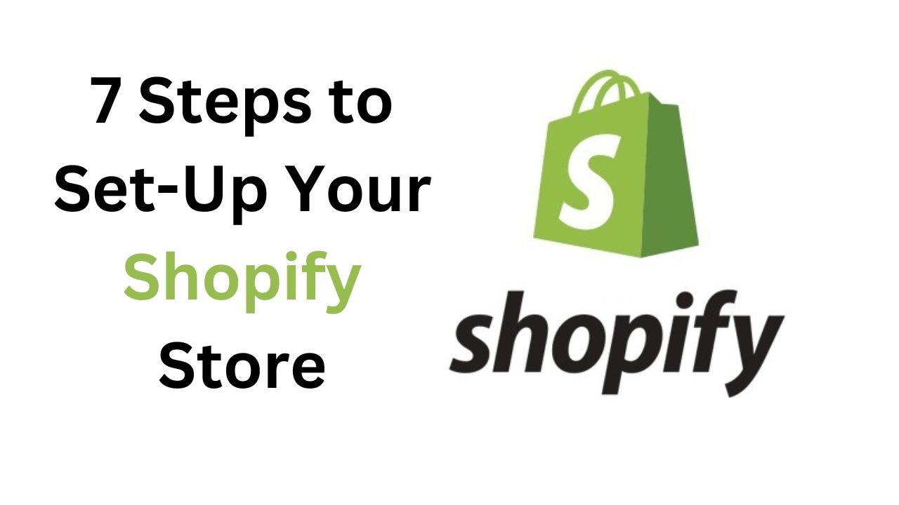 Setup Shopify Website in 7 Easy Steps